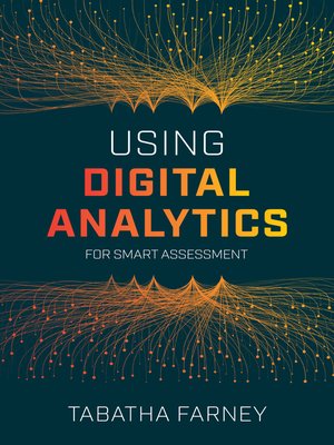 cover image of Using Digital Analytics for Smart Assessment